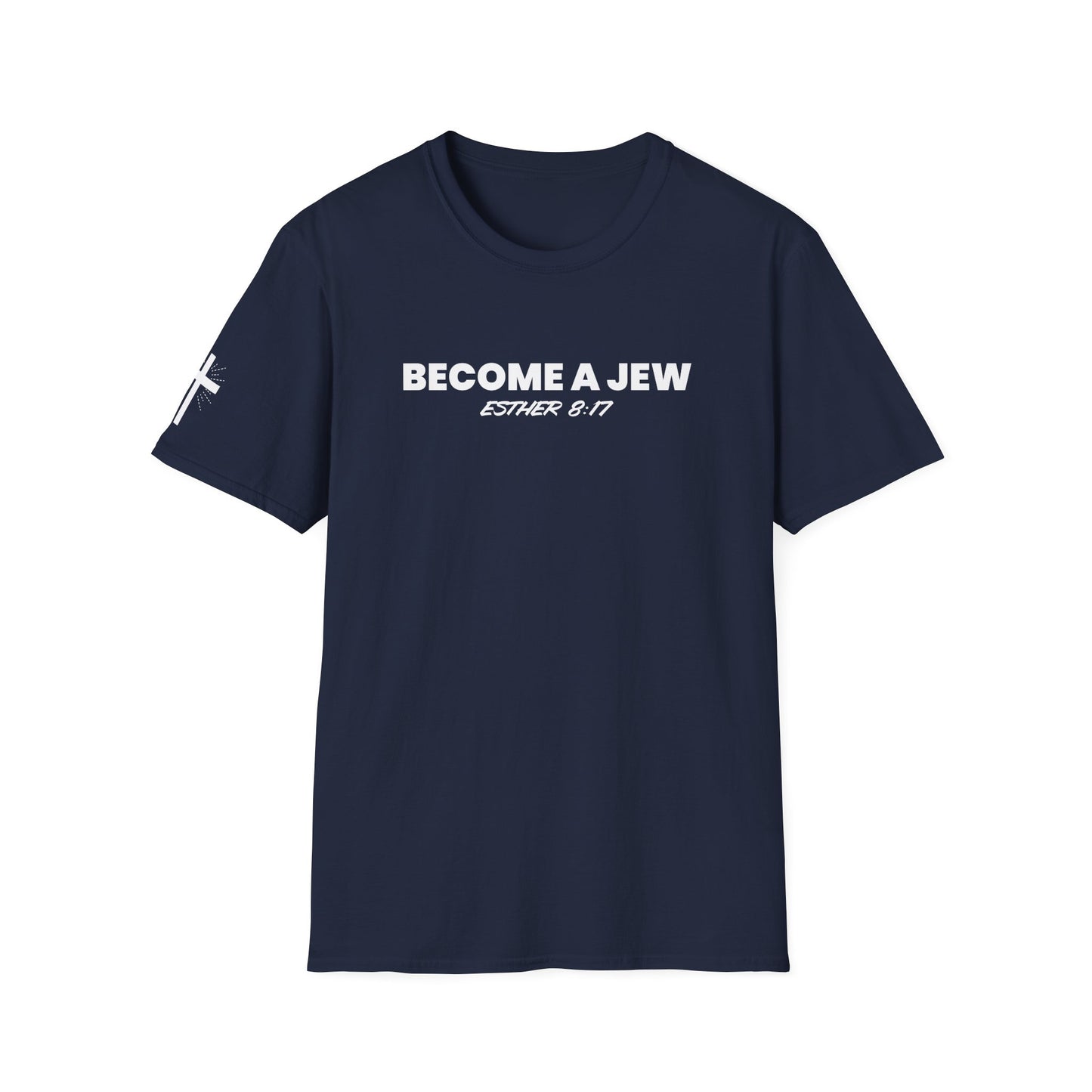 BECOME A JEW™ T-SHIRT