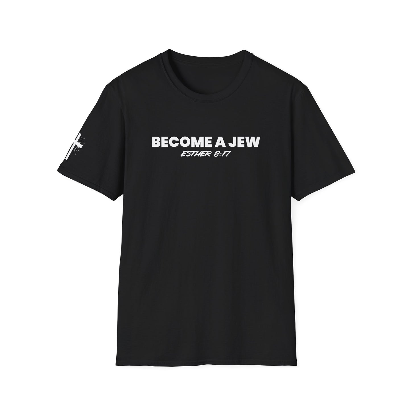 BECOME A JEW™ T-SHIRT