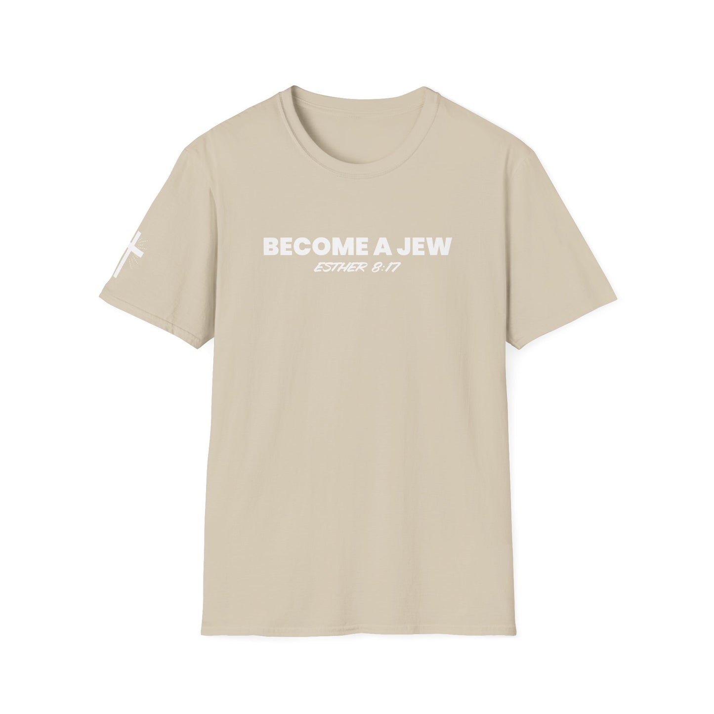 BECOME A JEW™ T-SHIRT
